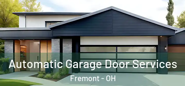  Automatic Garage Door Services Fremont - OH