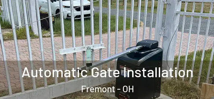  Automatic Gate Installation Fremont - OH