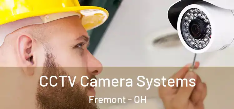  CCTV Camera Systems Fremont - OH