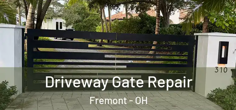 Driveway Gate Repair Fremont - OH