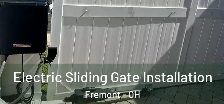 Electric Sliding Gate Installation Fremont - OH