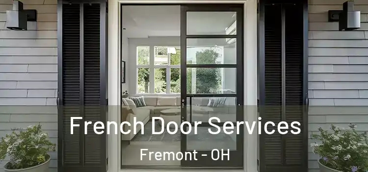 French Door Services Fremont - OH