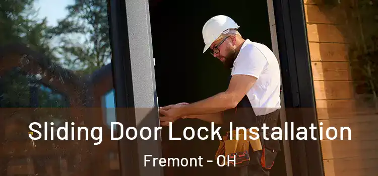 Sliding Door Lock Installation Fremont - OH